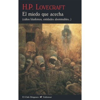 El miedo que acecha (cultos blasfemos, entidades abominables).